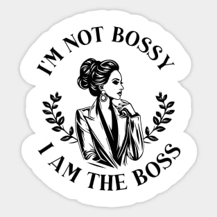 girl boss - im not bossy, I am the boss Sticker